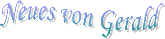 Neues von Gerald